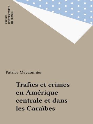 cover image of Trafics et crimes en Amérique centrale et dans les Caraïbes